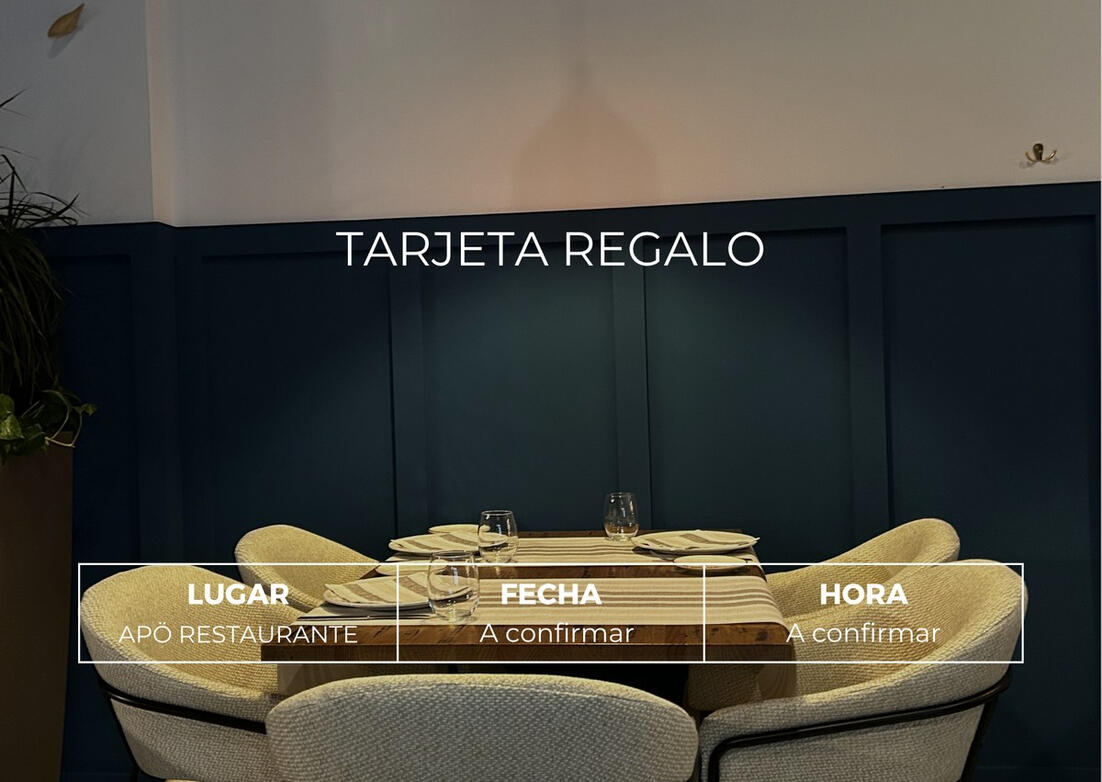 Tarjeta regalo de Apö Restaurante: lugar, fecha y hora a confirmar